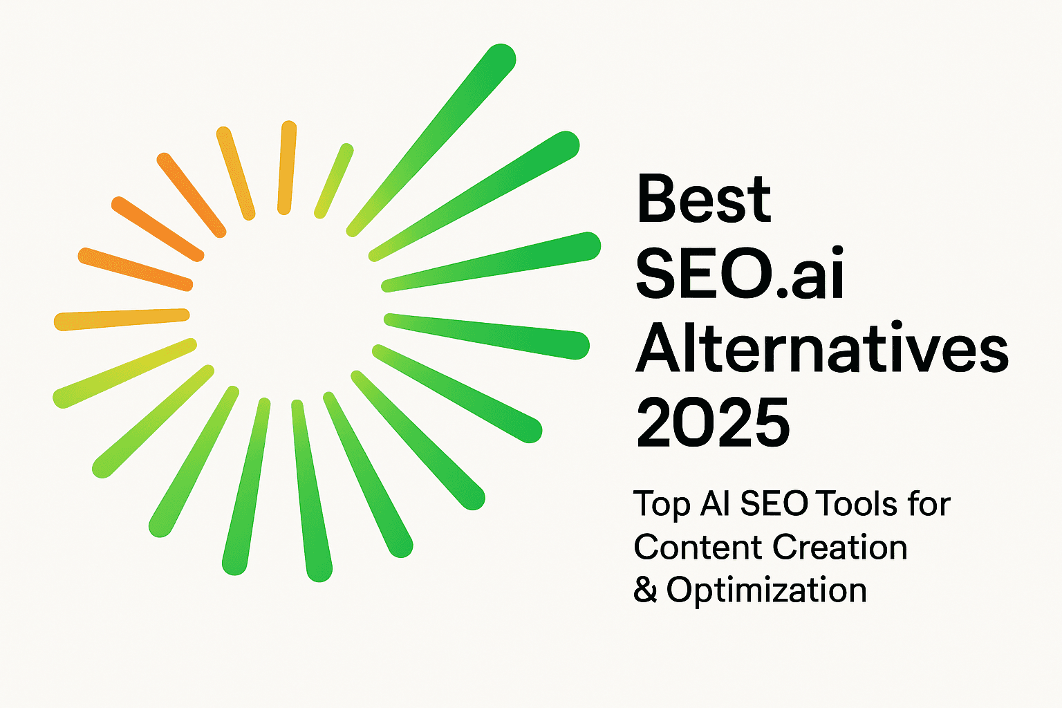Best SEO.ai Alternatives 2025: Top AI SEO Tools for Content Creation & Optimization
