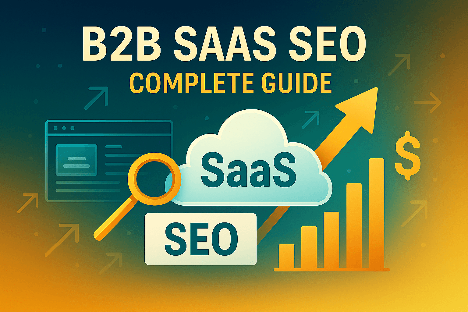 b2b-saas-seo-complete-guide