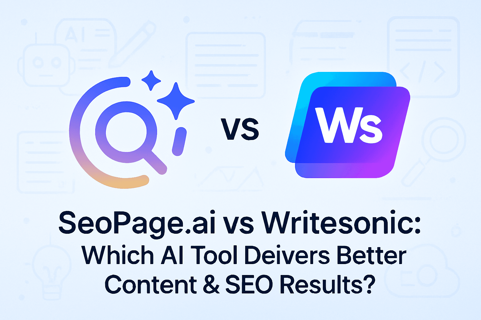 SeoPage.ai vs Writesonic Deep Comparison 2025